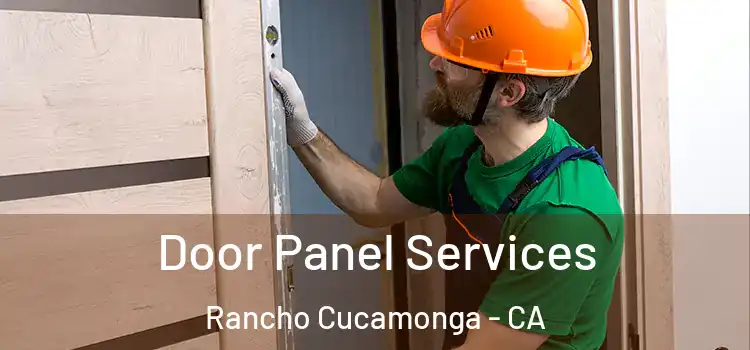 Door Panel Services Rancho Cucamonga - CA