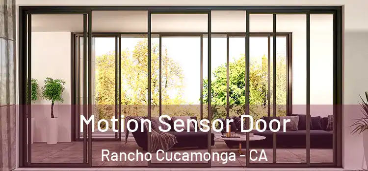 Motion Sensor Door Rancho Cucamonga - CA