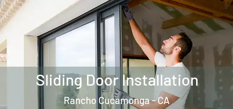 Sliding Door Installation Rancho Cucamonga - CA
